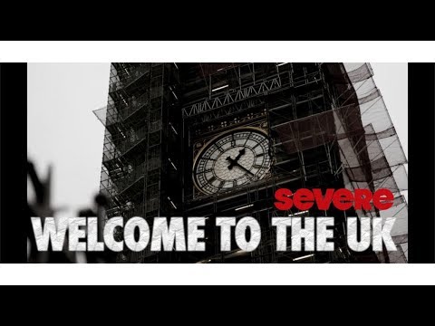 Severe | Welcome To The UK | Official Video