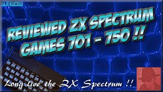 Reviewed ZX SPECTRUM GAMES - 701 to 750 !! - njenkin Retro Gaming Channel  :o)