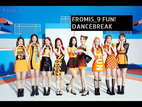 Fromis_9  - « Fun! » dance break