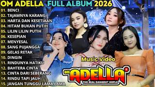 Download lagu OM ADELLA FULL ALBUM TERBARU 2026 || BENCI - TAJAMNYA KARANG - HARTA DAN KESETIAAN || TASYA ROSMALA mp3 Download lagu OM ADELLA FULL ALBUM TERBARU 2026 || BENCI - TAJAMNYA KARANG - HARTA DAN KESETIAAN || TASYA ROSMALA mp3