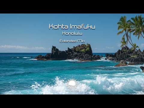 Kohta Imafuku - Honolulu (Extended Mix)