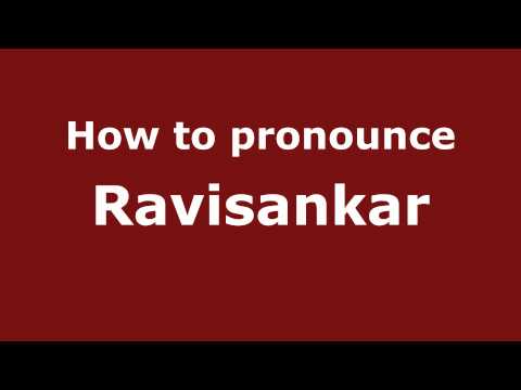 Pronounce Names - How to Pronounce Ravisankar