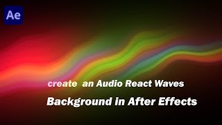 create  an Audio React Waves Background in After Effects