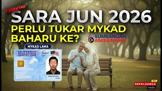 Download lagu Info Terkini Bantuan SARA MyKasih Jun 2026: Perlu Tukar MyKad Baharu Ke? mp3