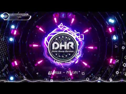 Dj Nelly - My Life - DHR