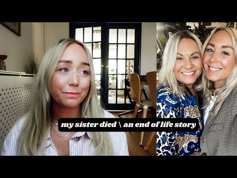 My Sister Died Of Cancer / An End Of Life Story