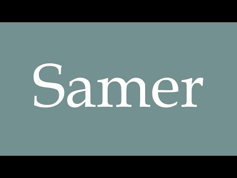How to Pronounce ''Samer'' Correctly in French