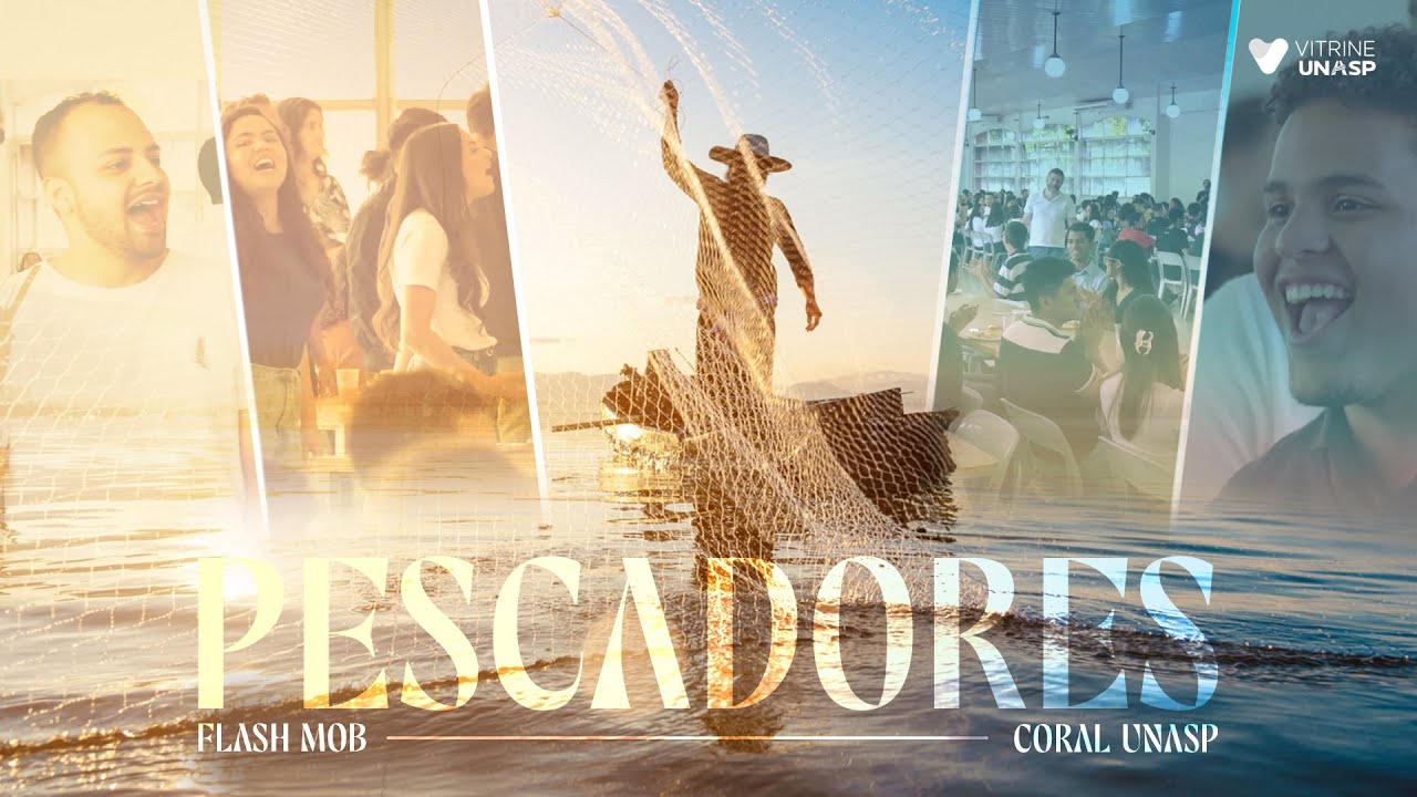 Coral UNASP | Pescadores (Flash Mob)