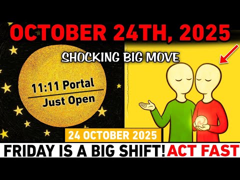 CHOSEN ONES 🔮 October 24, 2025 — 7 COSMIC DOORS Are OPEN! 💫 11:11 Portal Just Open 