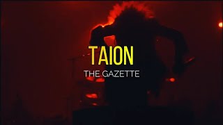 the GazettE「TAION」|Sub. Español|