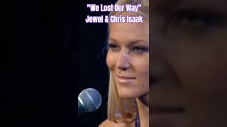 We Lost Our Way - Jewel &amp; Chris Isaak (2009-Live) #jewelkilcher #chrisisaak