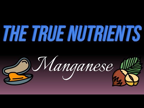 Manganese - The True Nutrients