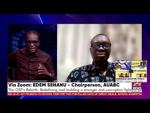 The OSP's rebirth: We need a constitutional amendment - Edem Senanu, Chairperson, AUABC.