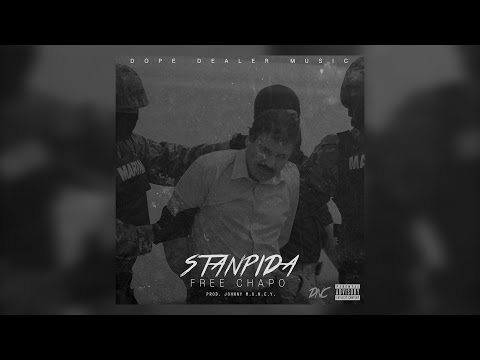 Stanpida - #FREECHAPO (Prod. @JohnnyMoneyBeat)