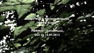 FORM33 - Darlyn Vlys & German Brigante "Tips & Tricks" (Original Mix)