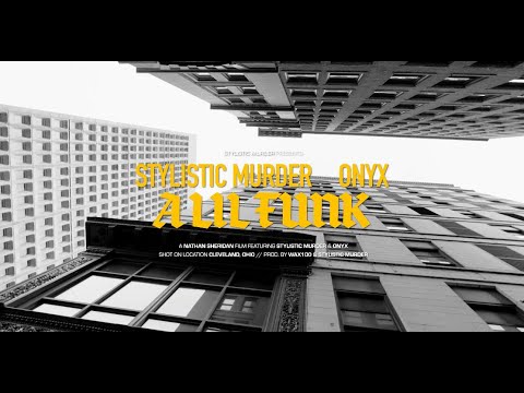 Stylistic Murder 'A Lil Funk' ft. ONYX (Produced by Wax100 & Stylistic Murder)