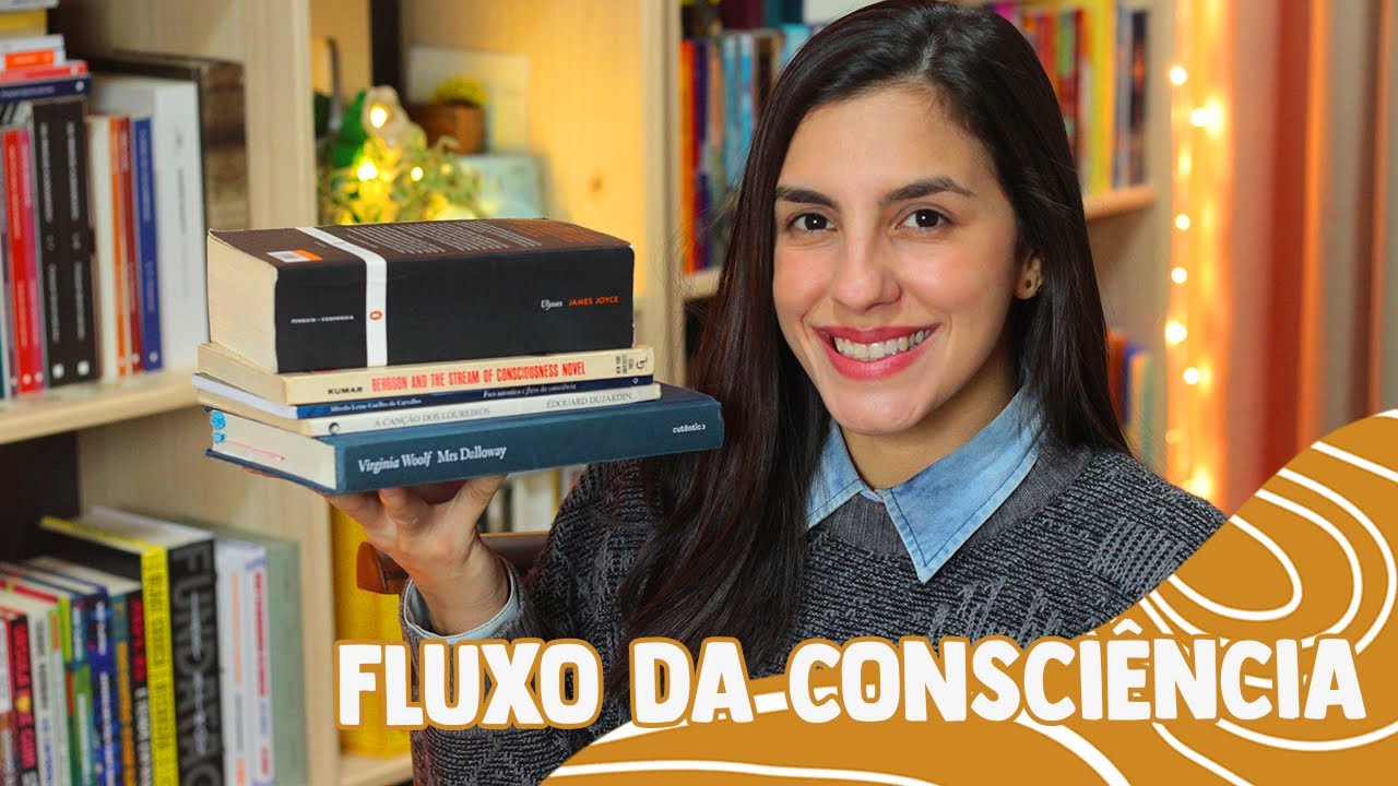 O FLUXO DA CONSCIÊNCIA NA LITERATURA