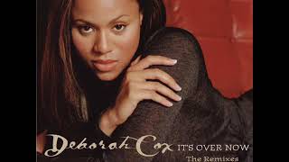 Deborah Cox - It&#39;s Over Now (Hex Retro-Future Vocal Dub)