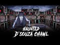 D'Souza Chawl - Mumbai's Most Haunted | Hindi Horror Stories | सच्ची कहानी | Khooni Monday E167🔥
