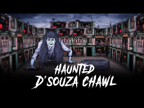 D'Souza Chawl - Mumbai's Most Haunted | Hindi Horror Stories | सच्ची कहानी | Khooni Monday E167🔥🔥🔥