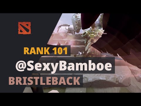 @SexyBamboe (Rank 101) plays Bristleback Dota 2 Full Game