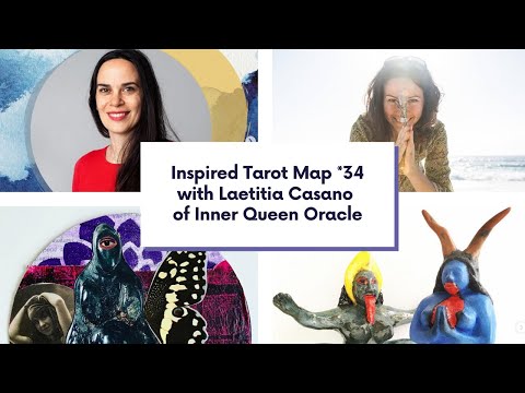 #InspiredTarotMap *34 with Laetitia Casano - Leti Luna