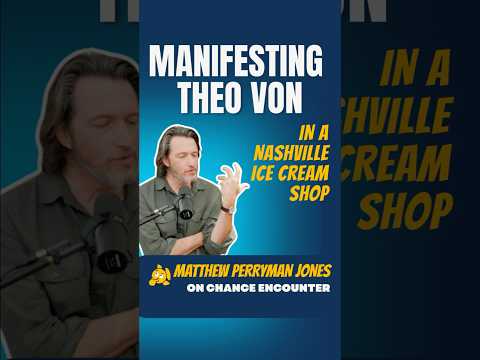 Manifesting Theo Von in a Nashville Ice Cream Shop: Matthew Perryman Jones