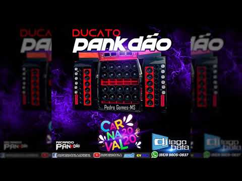 DUCATO PANKDÃO DO RICARDO PANKDÃO CARNAVAL 2020 PEDRO GOMES-MS - DJ IAGO BALA