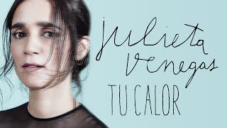 Julieta Venegas - Tu Calor - Lyric Video