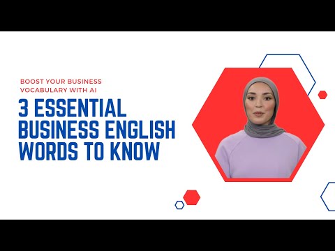 Improve Your Business Vocabulary: 3 Essential Words for Business English Language Upgrade