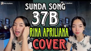 Download lagu 37B COVER BY RINA APRILIANA SUNDANE SONG mp3 Download lagu 37B COVER BY RINA APRILIANA SUNDANE SONG mp3