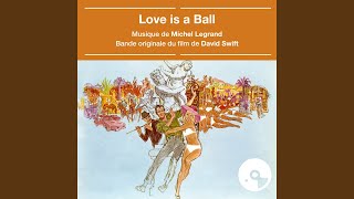 Main Title ('Love Is A Ball' Original Soundtrack)