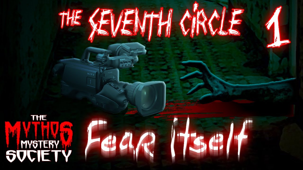The Seventh Circle EP01 - Fear Itself - The Mythos Mystery Society