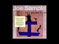 El Dorado by Joe Sample (from his highly acclaimed 2002 album The Pecan Tree)