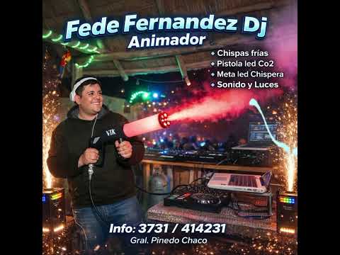 Federico Fernandez Dj General Pinedo Chaco Argentina 👑🇦🇷🇦🇷🇦🇷🇦🇷