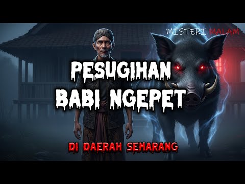 PESUGIHAN BABI NGEPET !!! DI DAERAH SEMARANG..