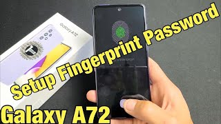 Galaxy A72: How to Setup Fingerprint Password