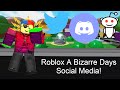 Roblox A Bizarre Days Media Twitter Reddit Discord
