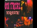 On Trial - Higher