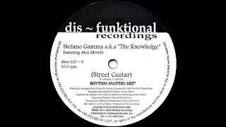 Stefano Gamma Aka The Knowledge Featuring Alex Morelli - Street Guitar (Gamma Cave Anthem)