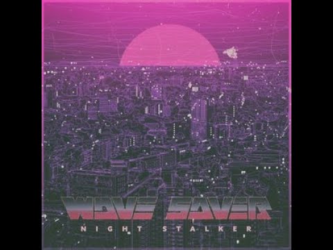 Night Stalker - Wave Saver