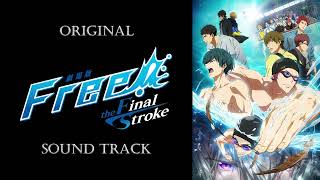 Download lagu 「Free! the Final Stroke」OST/Original Sound Track mp3 Download lagu 「Free! the Final Stroke」OST/Original Sound Track mp3