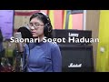 Saonari Sogot Haduan - Osen Hutasoit | Cover by Naina