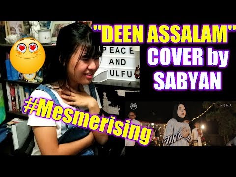 DEEN ASSALAM ( COVER by SABYAN ) REACTION