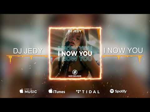 DJ JEDY - I now you