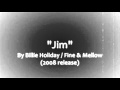 "Jim" by Billie Holiday 