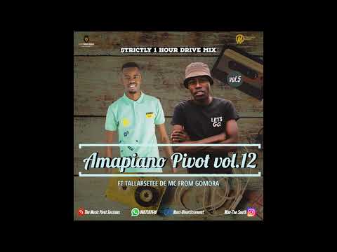 Amapiano Pivot Vol.12(Ft Tallarsetee)