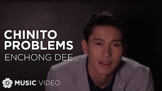 Chinito Problems - Enchong Dee (Music Video)