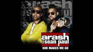 Arash feat. Sean Paul - She Makes Me Go (Extended Mix)