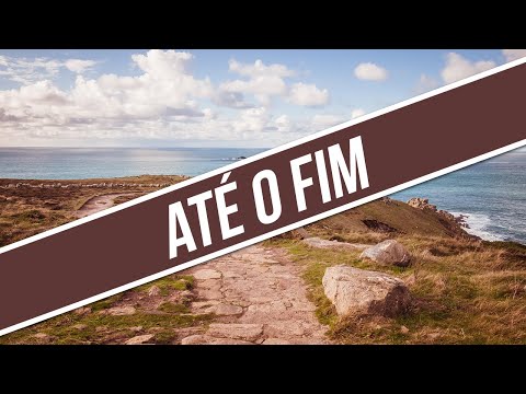 Até O Fim video